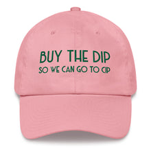 Load image into Gallery viewer, Buy The Dip Hat