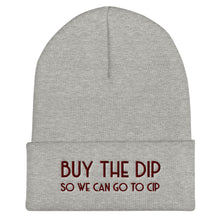 Load image into Gallery viewer, Buy The Dip  Beanie