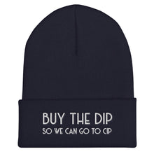 Load image into Gallery viewer, Buy The Dip  Beanie