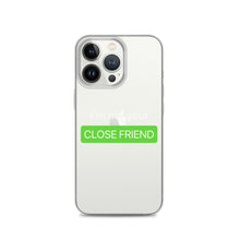 Load image into Gallery viewer, Close Friends iPhone Case