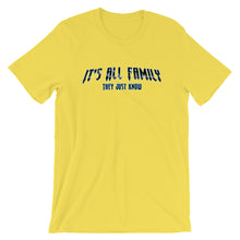 Load image into Gallery viewer, &quot;It&#39;s All Family&quot; T-Shirt