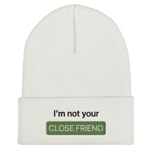 Load image into Gallery viewer, &quot;Close Friends&quot; Beanie