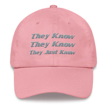 Load image into Gallery viewer, &quot;They Know&quot; Hat