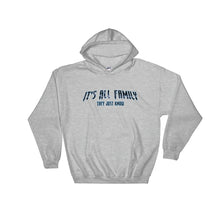 Load image into Gallery viewer, Electric &quot;Its All Family&quot; Hoodie