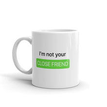 Load image into Gallery viewer, Close Friends Mug
